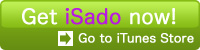Get iSado now!